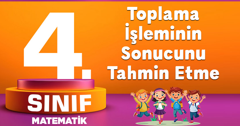 Toplama İşleminin Sonucunu Tahmin Etme