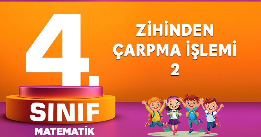 ZİHİNDEN ÇARPMA İŞLEMİ