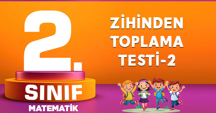 ZİHİNDEN TOPLAMA TESTİ-2