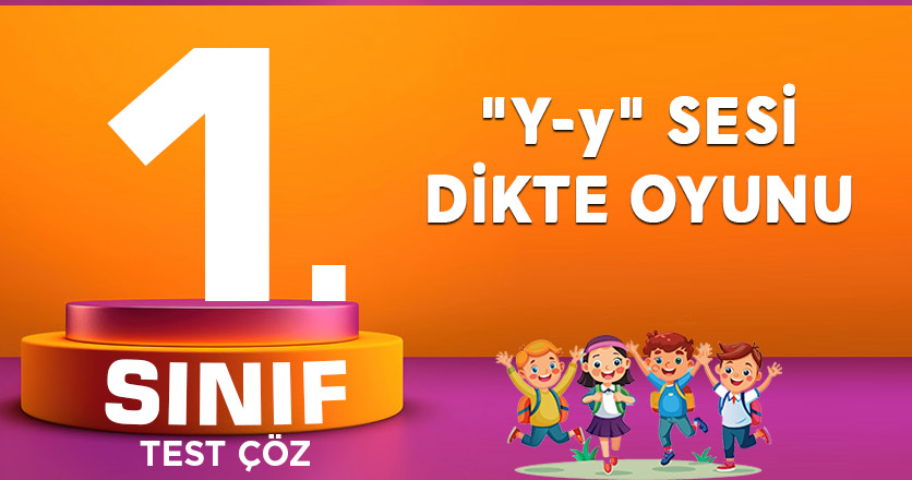 1. Sınıf "Y-y" Sesi Dikte Oyunu