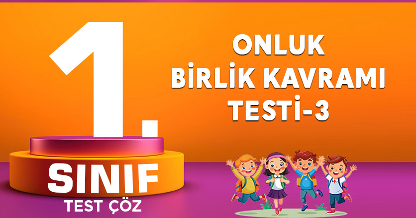 1.SINIF ONLUK BİRLİK KAVRAMI TESTİ-3