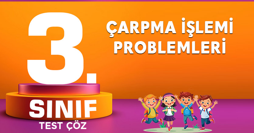 ÇARPMA İŞLEMİ PROBLEMLERİ