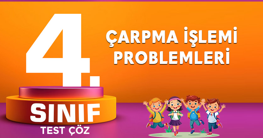 ÇARPMA İŞLEMİ PROBLEMLERİ