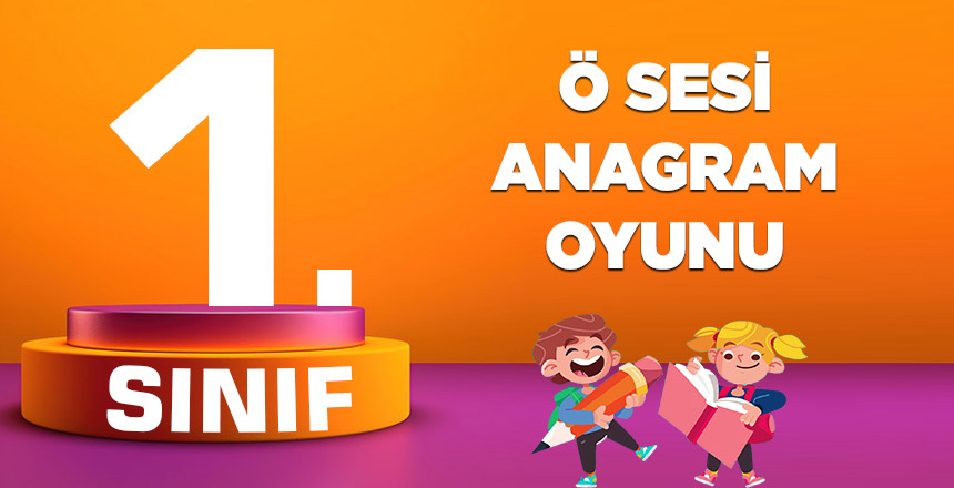 Ö SESİ ANAGRAM OYUNU