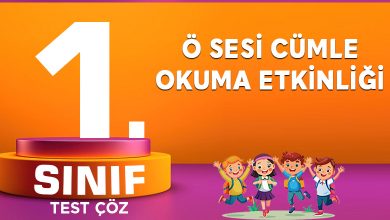 Ö SESİ CÜMLE OKUMA ETKİNLİĞİ