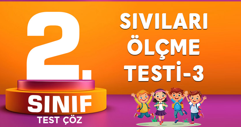 Sıvı Ölçme Testi-3