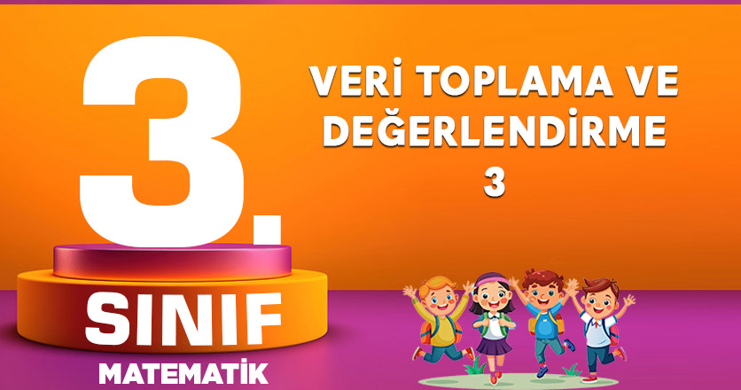 VERİ TOPLAMA VE DEĞERLENDİRME-3