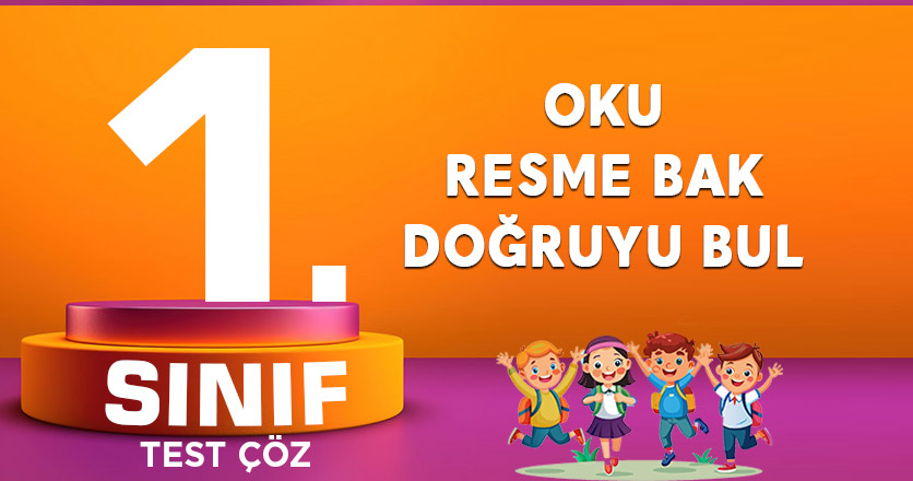 1. SINIF OKU RESME BAK DOĞRUYU BUL TESTİ