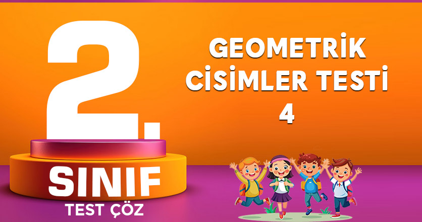 2.SINIF GEOMETRİK CİSİMLER TESTİ-4
