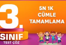 5N 1K CÜMLE TAMAMLAMA