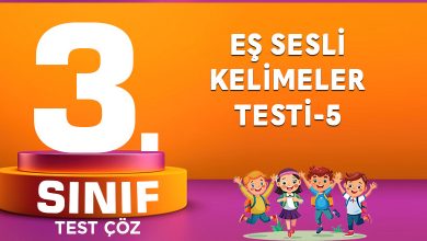 EŞ SESLİ KELİMELER TESTİ-5