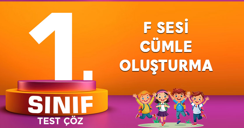 F SESİ CÜMLE OLUŞTURMA