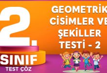 GEOMETRİK CİSİMLER VE ŞEKİLLER TESTİ - 2