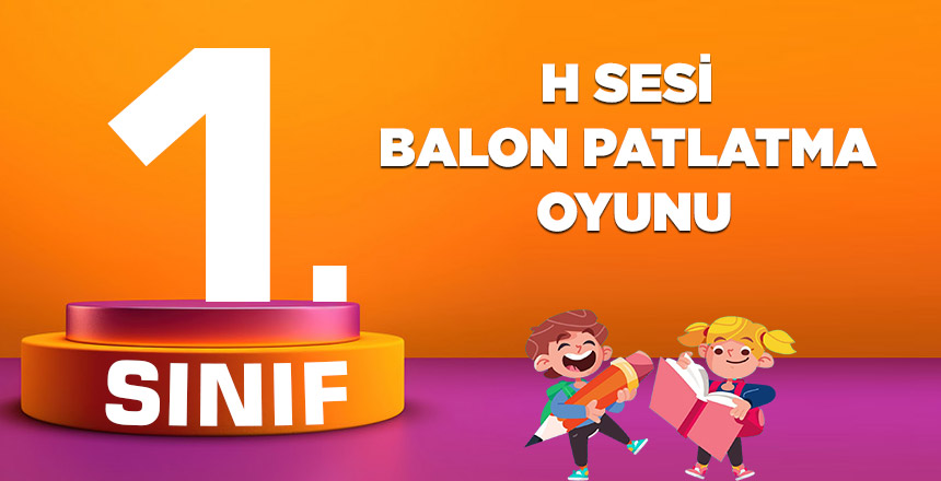 H SESİ BALON PATLATMA OYUNU