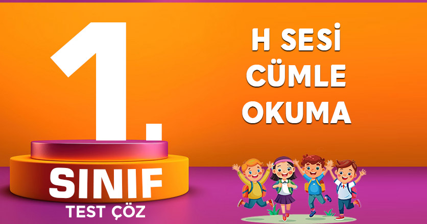 H SESİ CÜMLE OKUMA