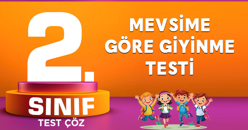 MEVSİME GÖRE GİYİNME TESTİ