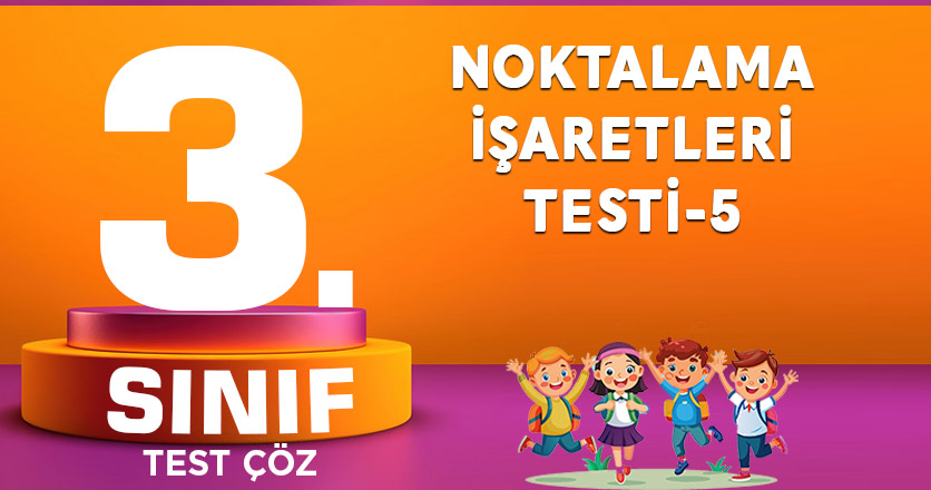 NOKTALAMA İŞARETLERİ TESTİ-5