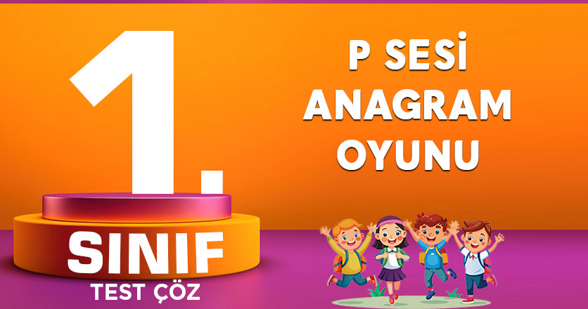 P SESİ ANAGRAM OYUNU