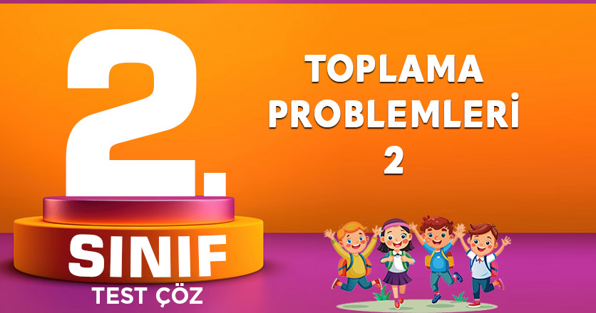 TOPLAMA PROBLEMLERİ-2