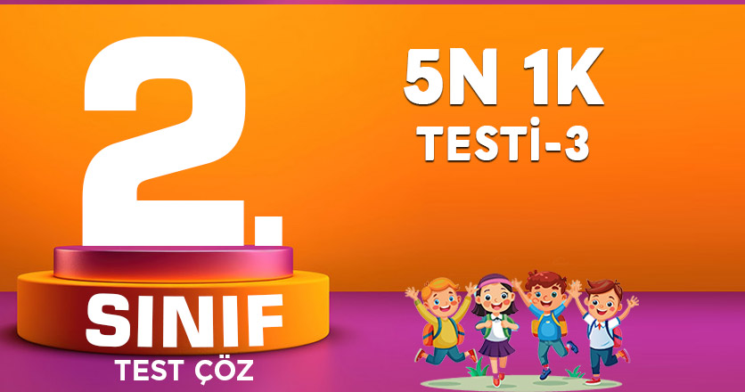 5N 1K TESTİ-3