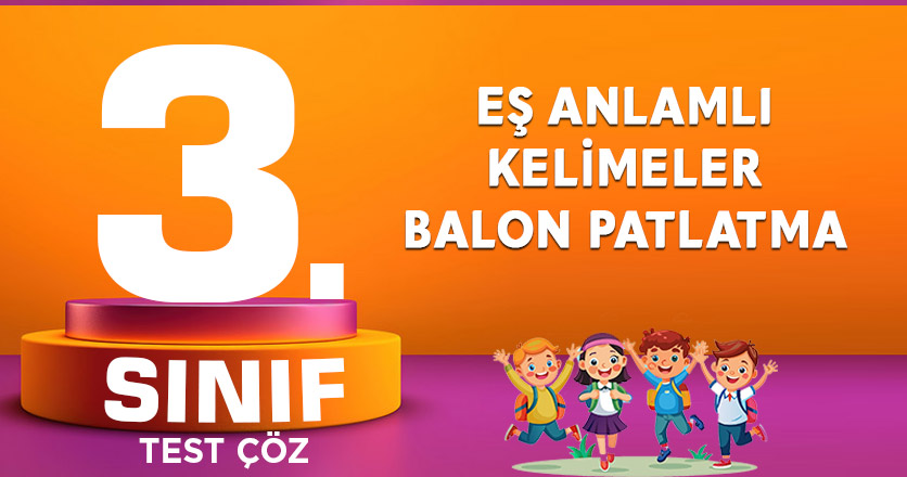 EŞ ANLAMLI KELİMELER BALON PATLATMA