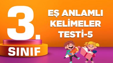 EŞ ANLAMLI KELİMELER TESTİ-5