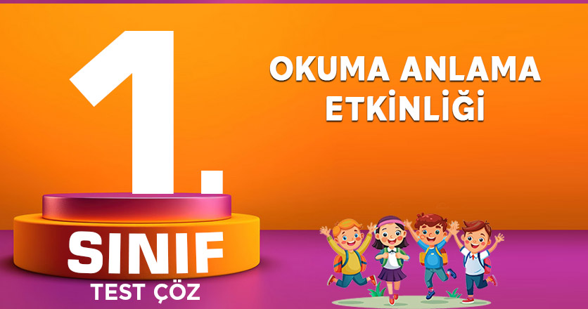 OKUMA ANLAMA ETKİNLİĞİ