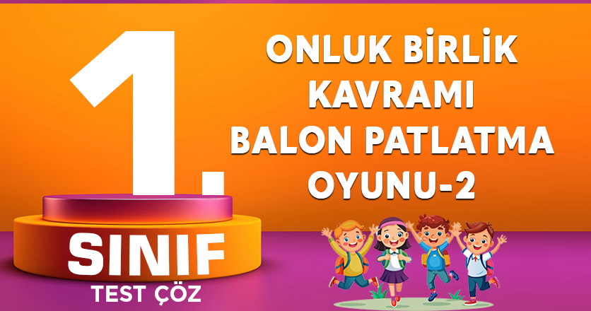 ONLUK BİRLİK KAVRAMI BALON PATLATMA OYUNU-2
