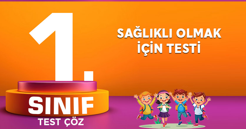 SAĞLIKLI OLMAK İÇİN TESTİ