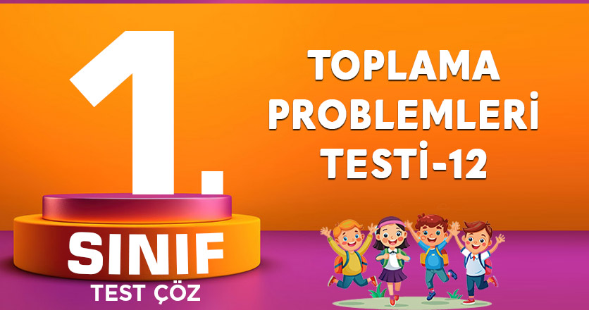TOPLAMA PROBLEMLERİ TESTİ-12