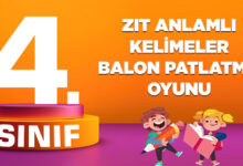 ZIT ANLAMLI KELİMELER BALON PATLATMA OYUNU