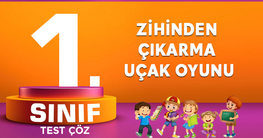 1. SINIF ZİHİNDEN ÇIKARMA UÇAK OYUNU