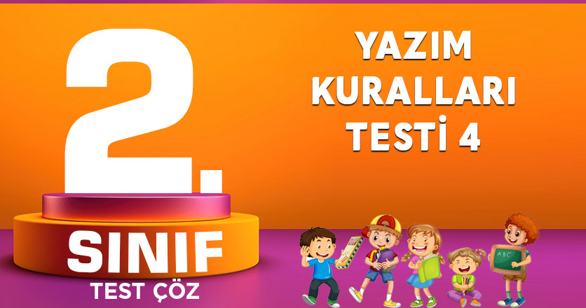 2. SINIF YAZIM KURALLARI TESTİ 4
