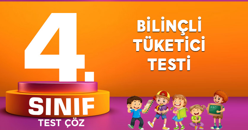 BİLİNÇLİ TÜKETİCİ TESTİ