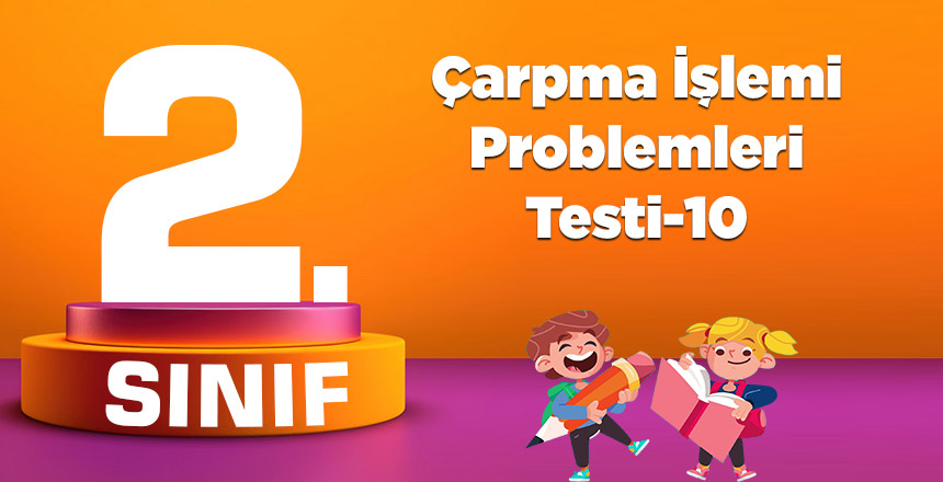 Çarpma İşlemi Problemleri Testi-10