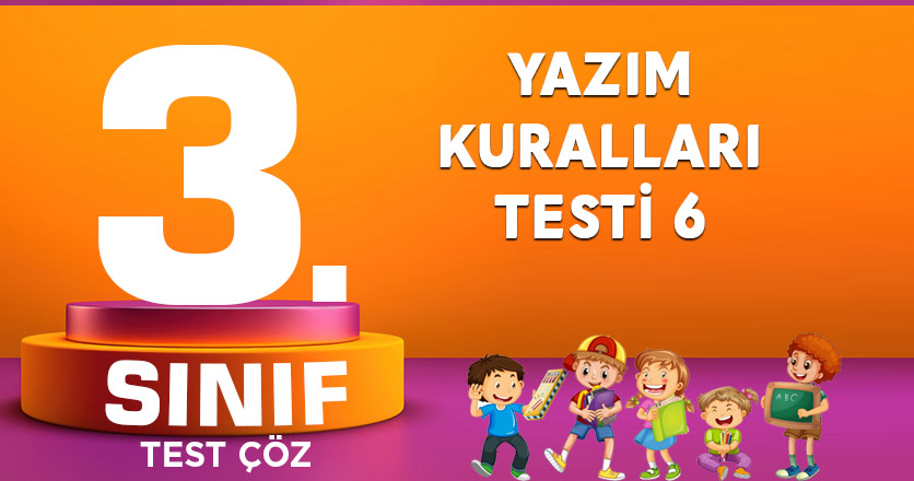 YAZIM KURALLARI TESTİ 6