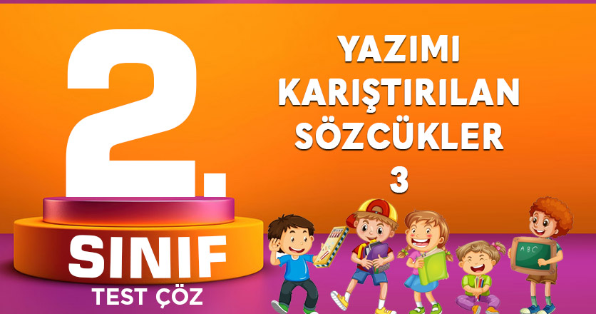 YAZIMI KARIŞTIRILAN SÖZCÜKLER 3