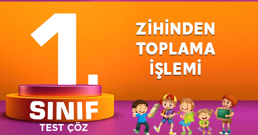 ZİHİNDEN TOPLAMA İŞLEMİ