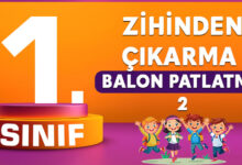 1. SINIF ZİHİNDEN ÇIKARMA BALON PATLATMA 2