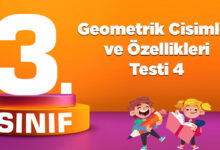 3. Sınıf Geometrik Cisimler ve Özellikleri Testi 4