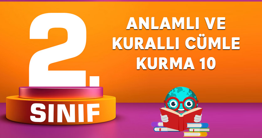 ANLAMLI VE KURALLI CÜMLE KURMA 10