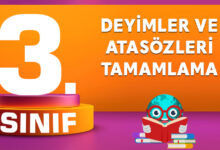 DEYİMLER VE ATASÖZLERİ TAMAMLAMA
