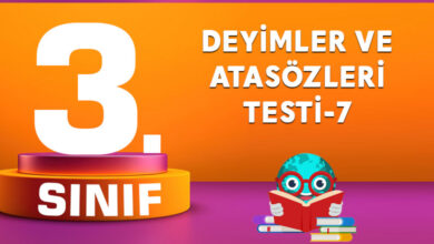 DEYİMLER VE ATASÖZLERİ TESTİ-7