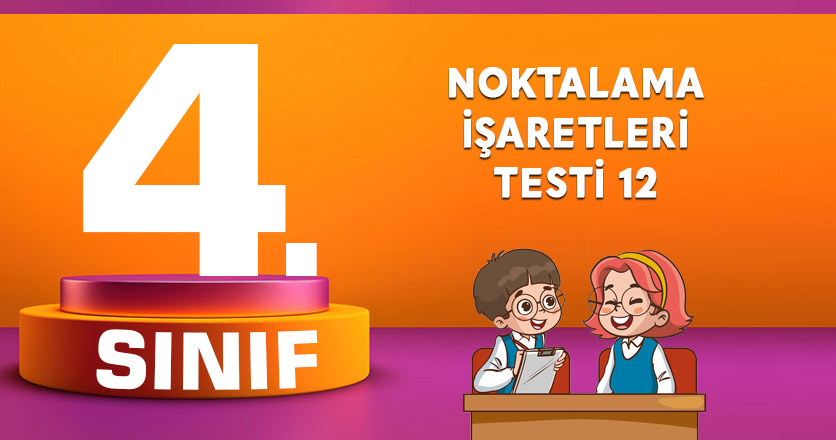 NOKTALAMA İŞARETLERİ TESTİ 12