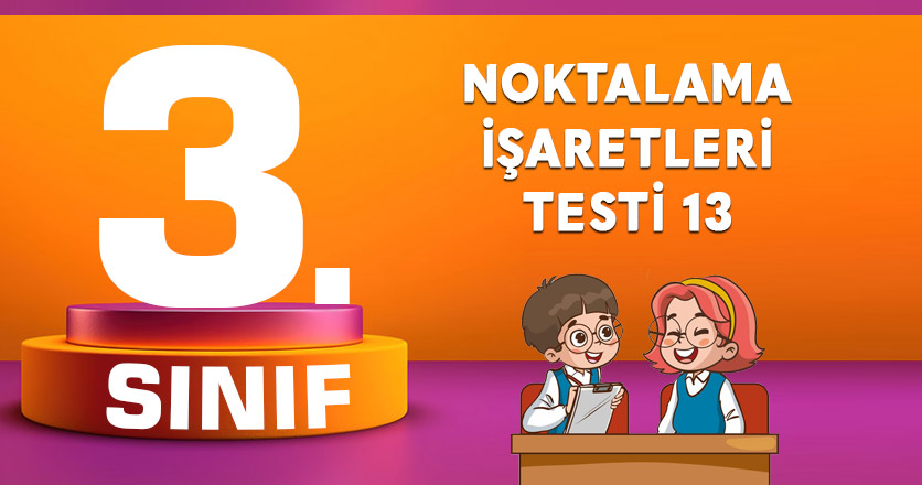 NOKTALAMA İŞARETLERİ TESTİ 13