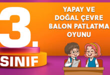 Yapay ve Doğal Çevre Balon Patlatma Oyunu
