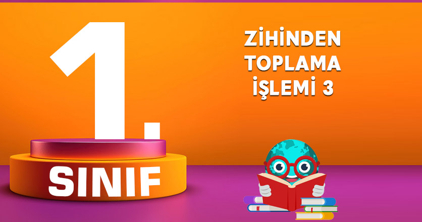 ZİHİNDEN TOPLAMA İŞLEMİ 3