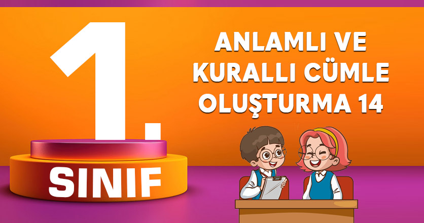 ANLAMLI VE KURALLI CÜMLE OLUŞTURMA 14