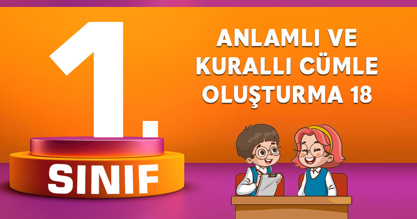 ANLAMLI VE KURALLI CÜMLE OLUŞTURMA 18