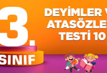 DEYİMLER VE ATASÖZLERİ TESTİ 10